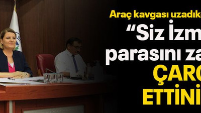Araç kavgası uzadıkça uzadı “Siz İzmit’in parasını zaten çarçur ettiniz!”